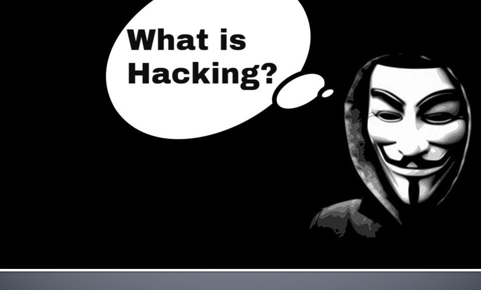 what is hacking?